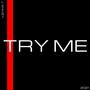 Try Me (Explicit)