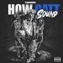 How Datt Sound (Explicit)