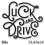 Luck and Drive