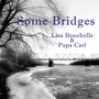 Some Bridges (feat. Lisa Bouchelle)