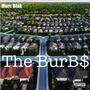 The Burb$ (feat. Abskull) [Explicit]