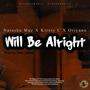 Will Be Alright (feat. Natasha Muz & Kirsty C) [Radio Edit]