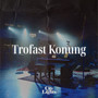 Trofast Konung (Live)