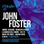 Il meglio di John Foster - grandi successi