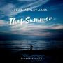 That Summer (feat. Ashley Jana)