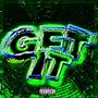 GET IT (feat. DXMIEN & Kujaw) [Explicit]