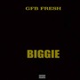 Biggie (Explicit)