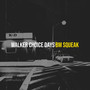 Walkers Choice Days (Explicit)