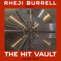 Rheji Burrell presents, The Hit Vault, Volume Three - EP (Explicit)