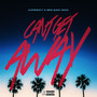 Can't Get Away (Explicit)