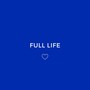 Full Life (Explicit)