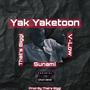 Yak yaketoon (feat. Thats biggi & Sunami) [Explicit]