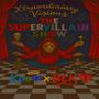 THE SUPERViLLAiN SHOW (Explicit)