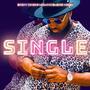 Single (feat. Leiloni Blaize & Kidwc) [Explicit]