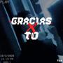 Gracias X To'