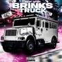 Brinks Truck (Explicit)