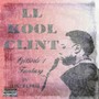 Ll Kool Clint Episode 1: Fantasy (Explicit)