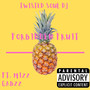 Forbidden Fruit (Explicit)