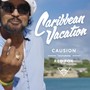 Caribbean Vacation (feat. Red Fox)
