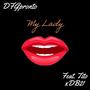 My Lady (feat. BML Tito & DB21) [Explicit]