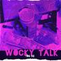 TBGKE (WOCKYTALK) [Explicit]