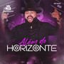 Além do Horizonte (Ao Vivo) [Explicit]