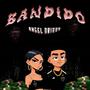 BANDIDO (Explicit)