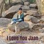 I Love You Jaan