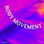 Body Movement (feat. MBG ZAY) [Explicit]