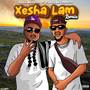 Xesha Lam (Remix) [Explicit]