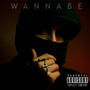 WANNABE (feat. Gose & PWater Sounds) [Explicit]