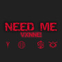 Need Me (Explicit)