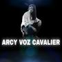 ARCY VOZ CAVALIER