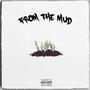 From The Mud (Explicit)