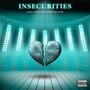 Insecurities (feat. Amber Keyshae) [Explicit]