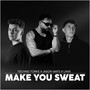 Make You Sweat (Radio Edit)