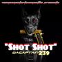 Shot Shot (Explicit)