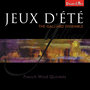 Jeux d’été - French Wind Quintets