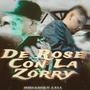 De Rose Con La Zorry (Explicit)