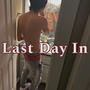 Last Day In (Explicit)