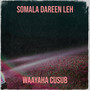 Somala Dareen Leh (Explicit)