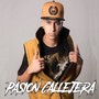 Pasión Callejera (Explicit)