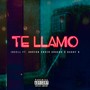 Te Llamo (Explicit)