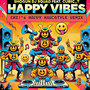 Happy Vibes (Chi!'s Happy Hardstyle Remix) [Explicit]