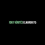 1001 vérités (Explicit)