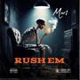 Rush Em (Explicit)