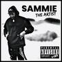 Sammie The Artist (Explicit)