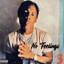 No Feelings (Explicit)