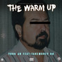 The Warm Up (Explicit)