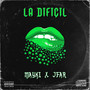 La Dificil (Explicit)